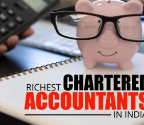 The top 10 richest chartered accountants in India: